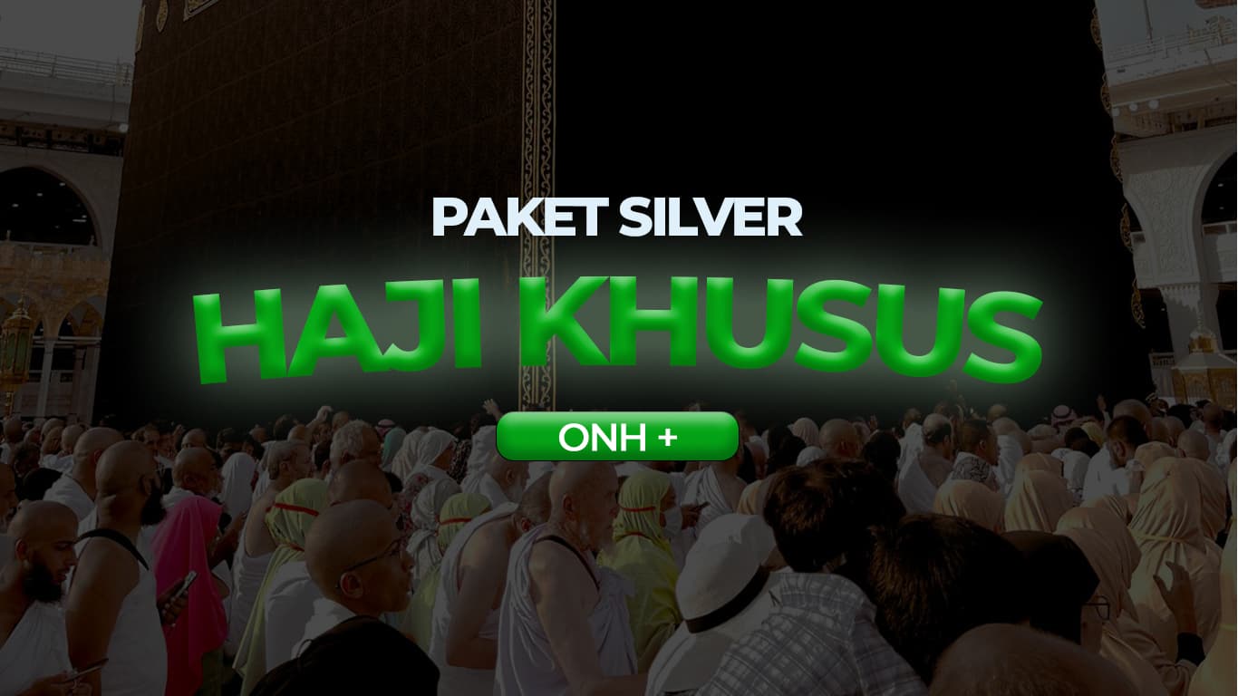 PAKET SILVER! Haji Khusus Onh+ (Masa Tunggu 7-9 Tahun) 1